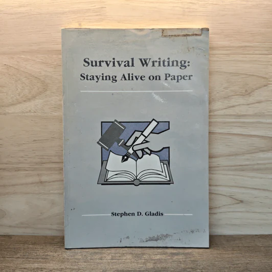 Survival Writing : Staying Alive on Paper - Stephen D.Gladis รูปที่ 1