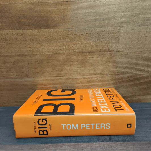 The Little Big Things: 163 Ways to Pursue Excellence - Tom Peters รูปที่ 2