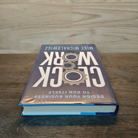 Clockwork: Design Your Business to Run Itself - Mike Michalowicz รูปที่ 4