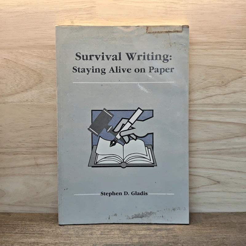 Survival Writing : Staying Alive on Paper - Stephen D.Gladis รูปที่ 1