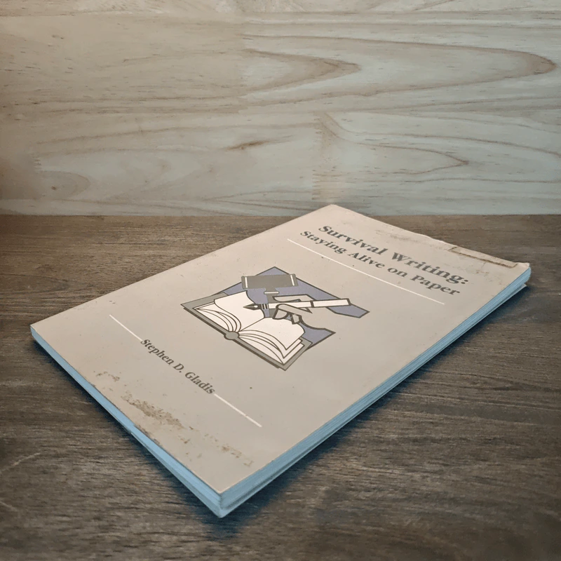 Survival Writing : Staying Alive on Paper - Stephen D.Gladis รูปที่ 3