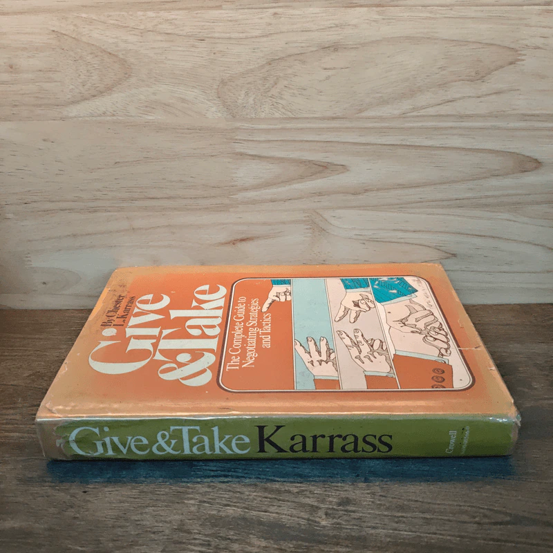 Give & Take: The Complete Guide to Negotiating Strategies & Tactics - Chester L. Karrass รูปที่ 2