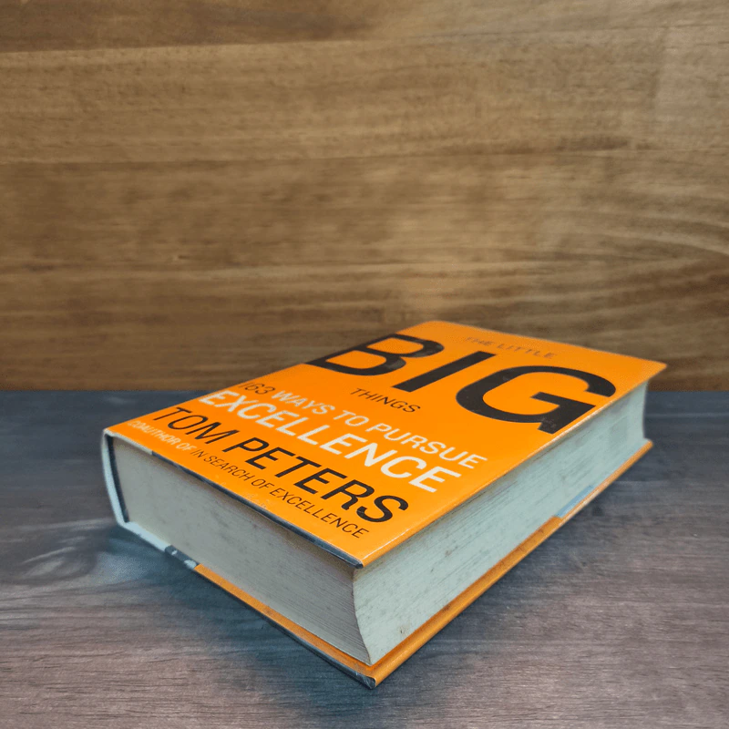 The Little Big Things: 163 Ways to Pursue Excellence - Tom Peters รูปที่ 3