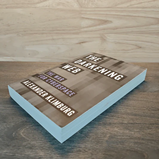 The Darkening Web The War for Cyberspace - Alexander Klimburg รูปที่ 3