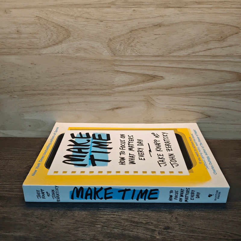Make Time: How to Focus on What Matters Every Day - Jake Knapp, John Zeratsky รูปที่ 2