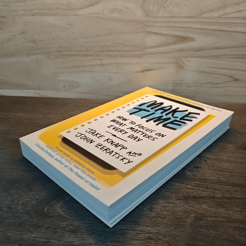 Make Time: How to Focus on What Matters Every Day - Jake Knapp, John Zeratsky รูปที่ 3