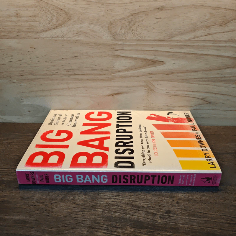 Big bang Disruption - Larry Downes, Paul Nunes รูปที่ 2