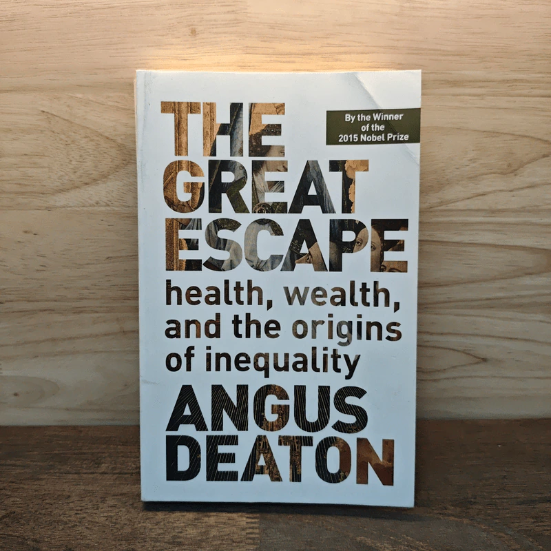 The Great Escape: Health, Wealth, and the Origins of Inequality - Angus Deaton รูปที่ 1