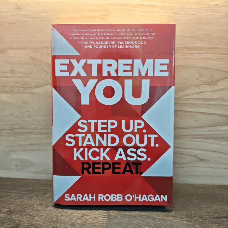EXTREME YOU Step Up. Stand out. Kick Ass. Repeat. - O'Hagan รูปที่ 1