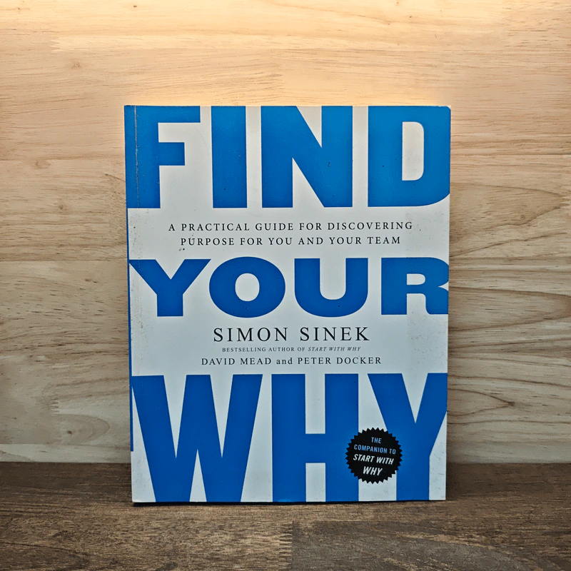Find Your Why - Simon Sinek, David Mead, Peter Docker รูปที่ 1