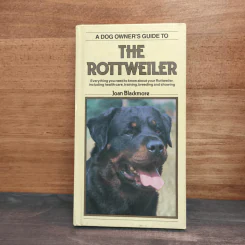 A Dog Owner's Guide to the Rottweiler - Joan Blackmore