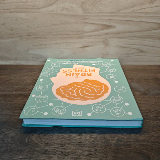 The Brain Fitness Book โจทย์และกิจกรรมลับคมความคิด เพื่อสมองที่เฉียบคมแคล่วคล่อง ไม่เป็นรองใคร - Rita Carter รูปที่ 4