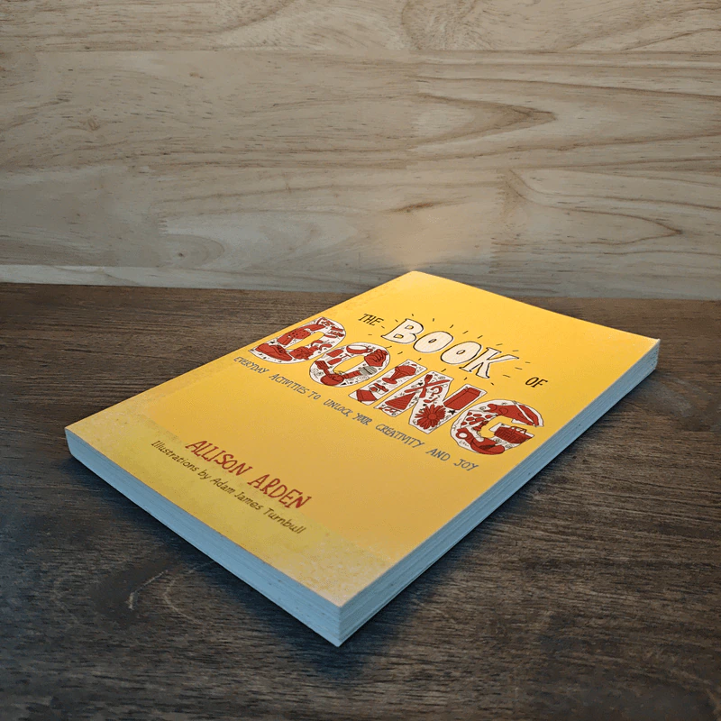 The Book of Doing: Everyday Activities to Unlock Your Creativity and Joy - Allison Arden รูปที่ 3