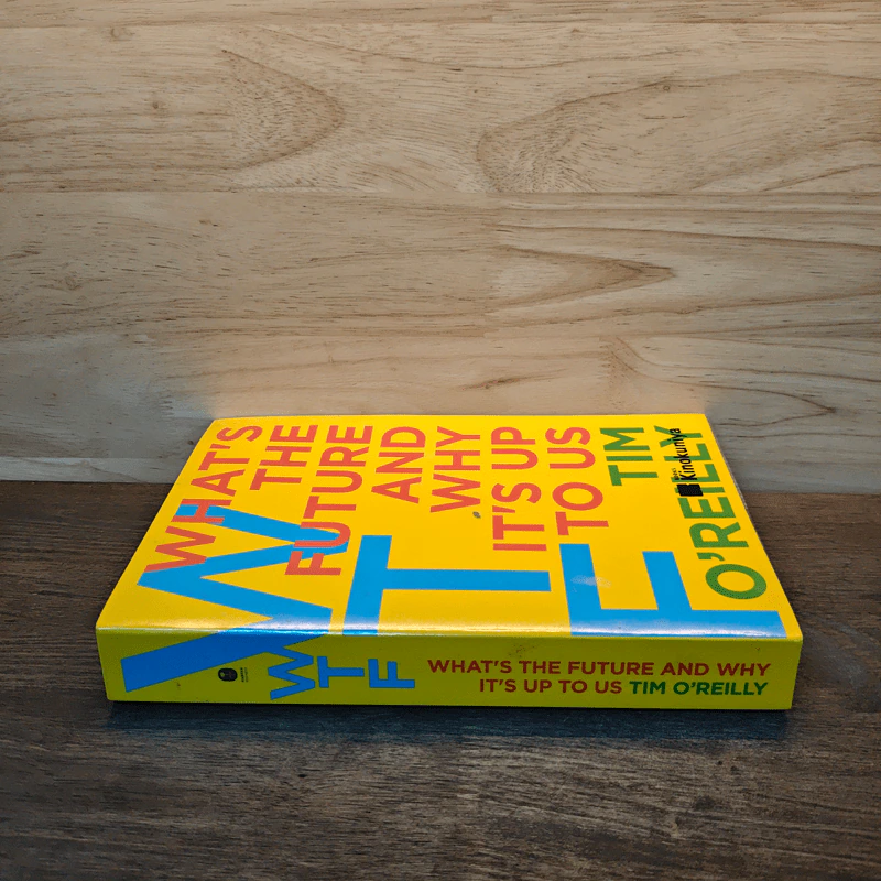 WTF : What's the Future and Why It's Up to Us - Tim O'Reilly รูปที่ 2