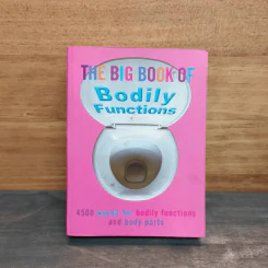 The Big Book of Bodily Functions