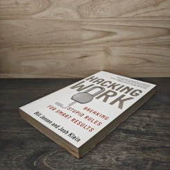 Hacking Work: Breaking Stupid Rules for Smart Results - Bill Jensen, Josh Klein รูปที่ 3