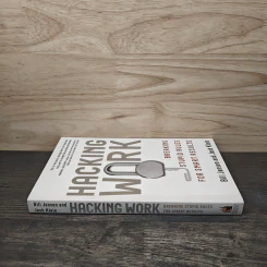 Hacking Work: Breaking Stupid Rules for Smart Results - Bill Jensen, Josh Klein รูปที่ 2