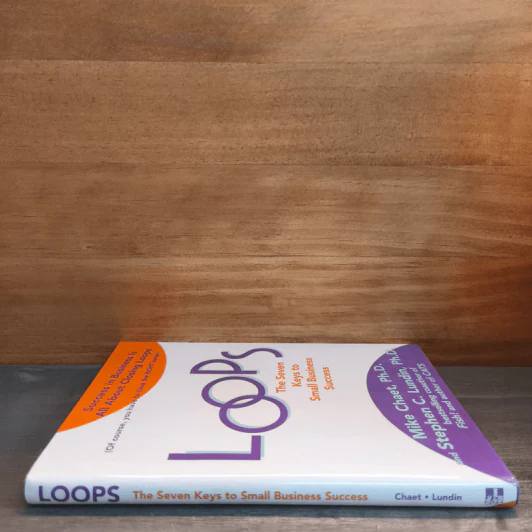 Loops: The Seven Keys to Small Business Success - Mike Chaet, Ph.D., Stephen C. Lundin, Ph.D. รูปที่ 2