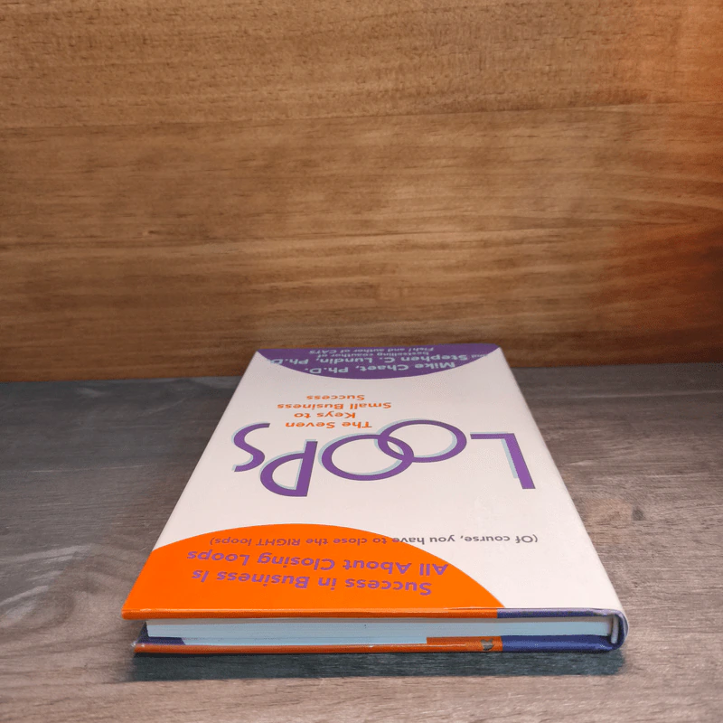 Loops: The Seven Keys to Small Business Success - Mike Chaet, Ph.D., Stephen C. Lundin, Ph.D. รูปที่ 4