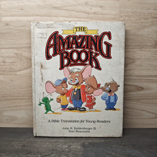 The Amazing Book : A Bible Translation for Young Readers - John R. Kohlenberger III, Noel Wescombe รูปที่ 1