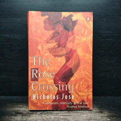 The Rose Crossing - Nicholas Jose รูปที่ 1