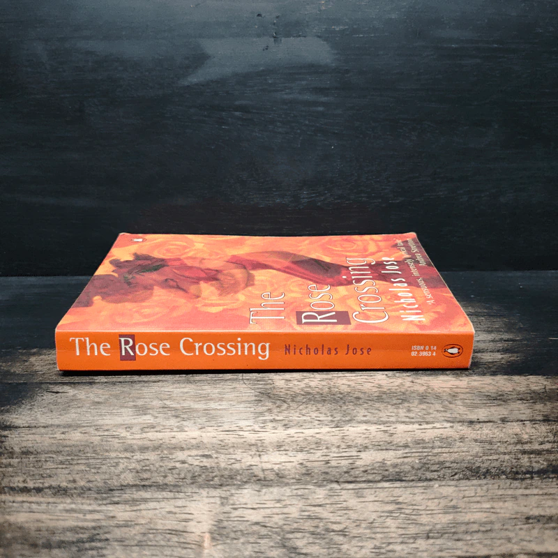 The Rose Crossing - Nicholas Jose รูปที่ 3