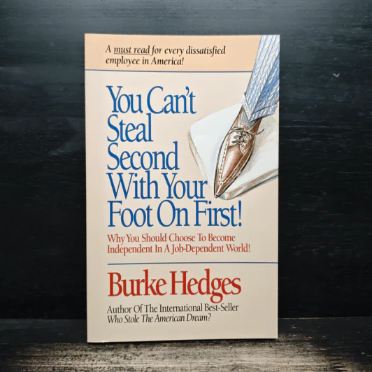You Can't Steal Second With Your Foot on First! - Burke Hedges รูปที่ 1