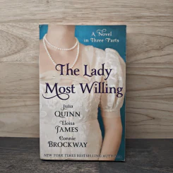 The Lady Most Willing - Julia Quinn, Eloisa James, Connie Brockway