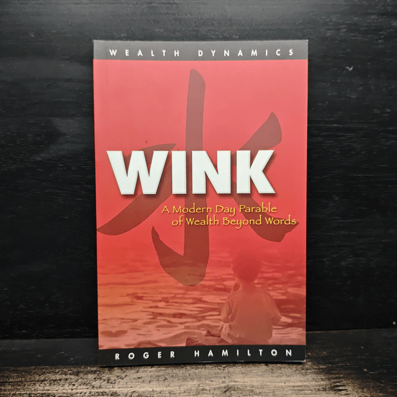 Wink: A Modern Day Parable of Wealth Beyond Words - Roger Hamilton รูปที่ 1