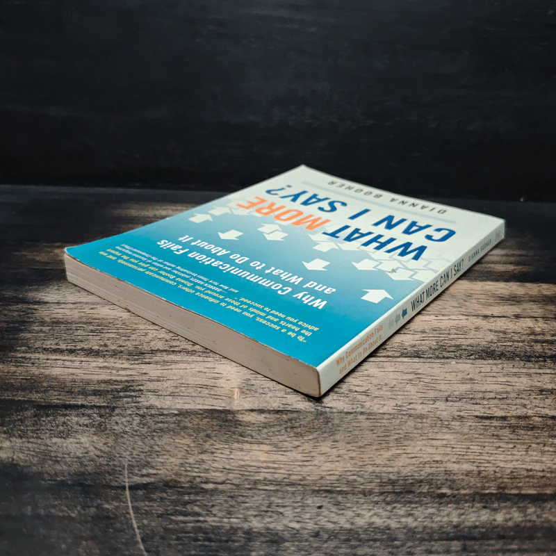 What More Can I Say?: Why Communication Fails and What to Do About It - Dianna Booher รูปที่ 5