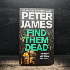 Find them dead - Peter James