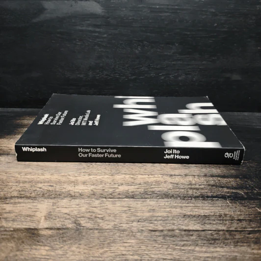 Whiplash How to Survive Our Faster Future - Joi Ito, Jeff Howe รูปที่ 3