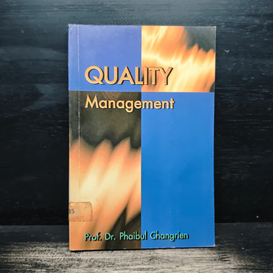 Quality Management - Prof. Dr. Phaibul Changrien รูปที่ 1