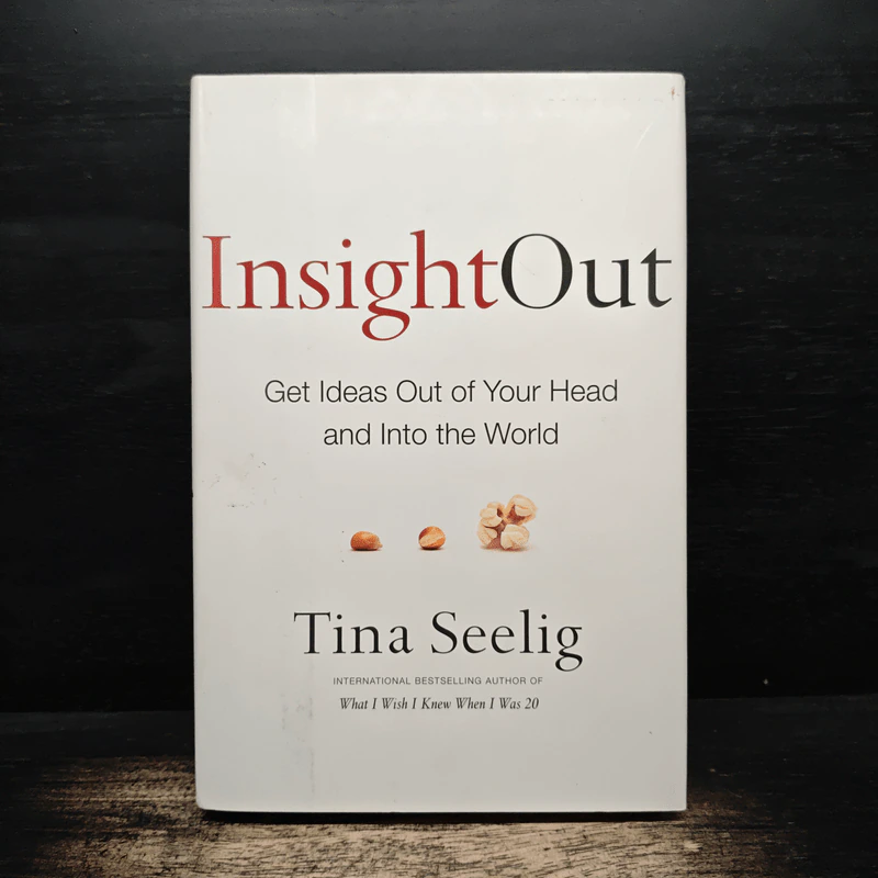 Insight Out: Get Ideas Out of Your Head and Into the World - Tina Seelig รูปที่ 1