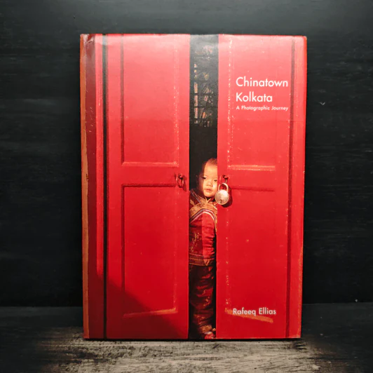 Chinatown Kolkata A Photographic Journey - Rafeeq Ellias รูปที่ 1