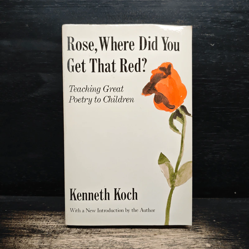 Rose, Where Did You Get That Red? - Kenneth Koch รูปที่ 1