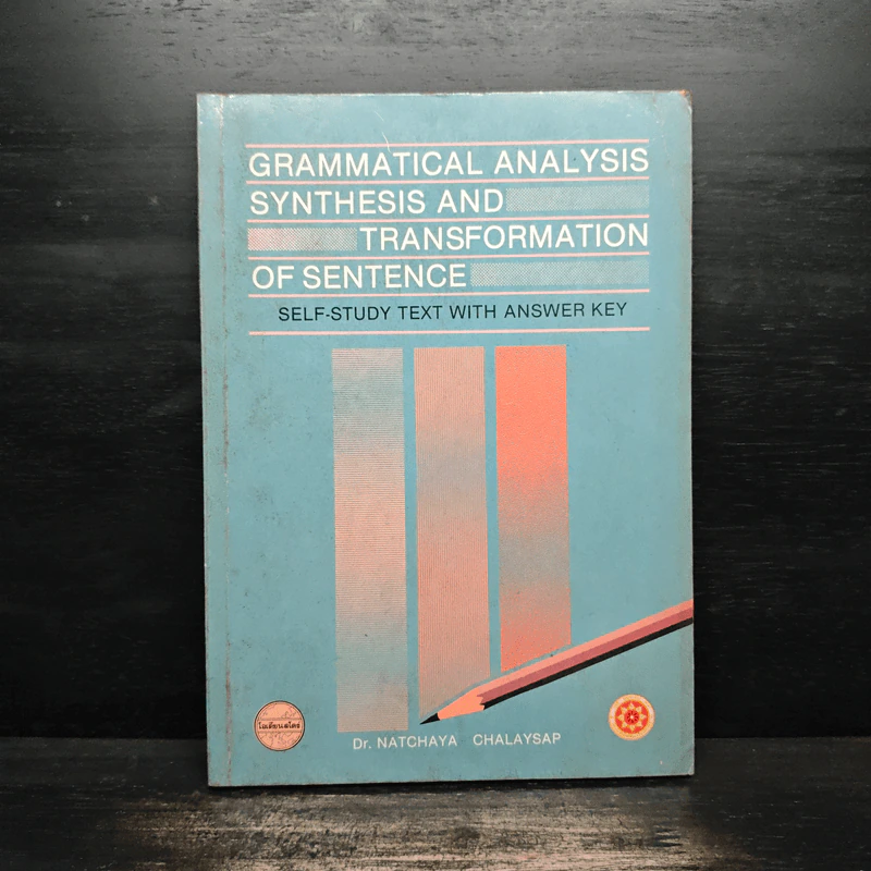 Grammatical Analysis Synthesis and Transformation of Sentence - Dr. Natchaya Chalaysap รูปที่ 1