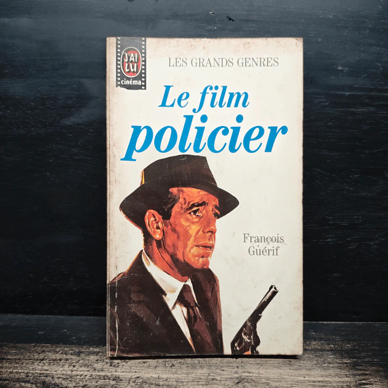 Le film policier - Guérif, François รูปที่ 1