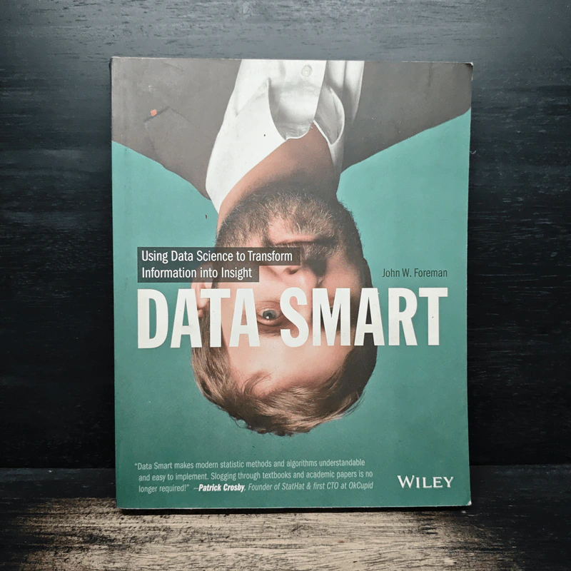 Data Smart: Using Data Science to Transform Information into Insight - John W. Foreman รูปที่ 1
