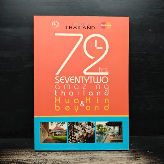 72 hours amazing thailand Huahin and beyond รูปที่ 1