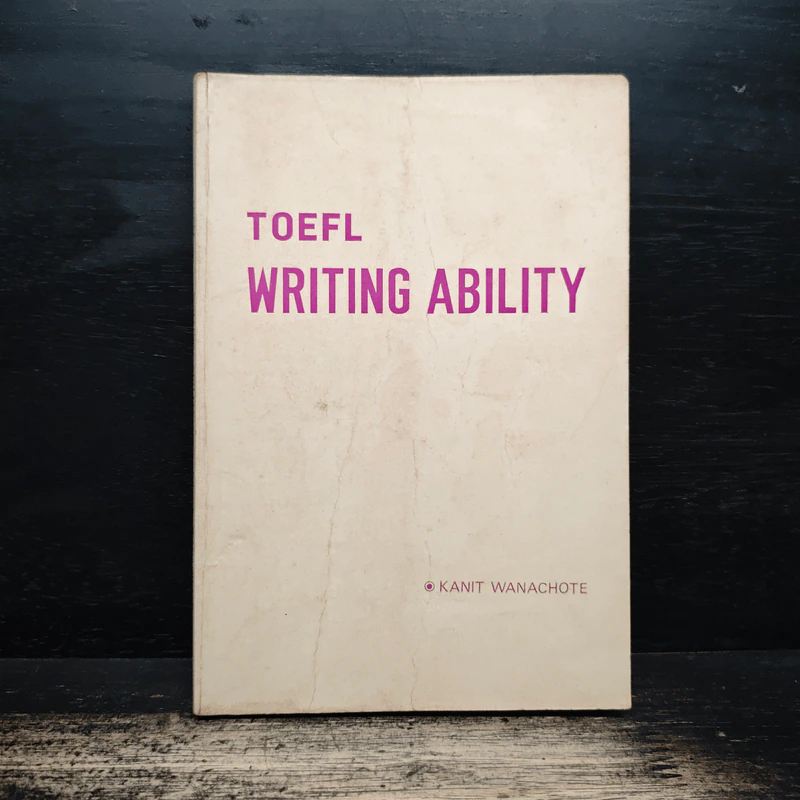 TOEFL Writing Ability - Kanit Wanachote รูปที่ 1
