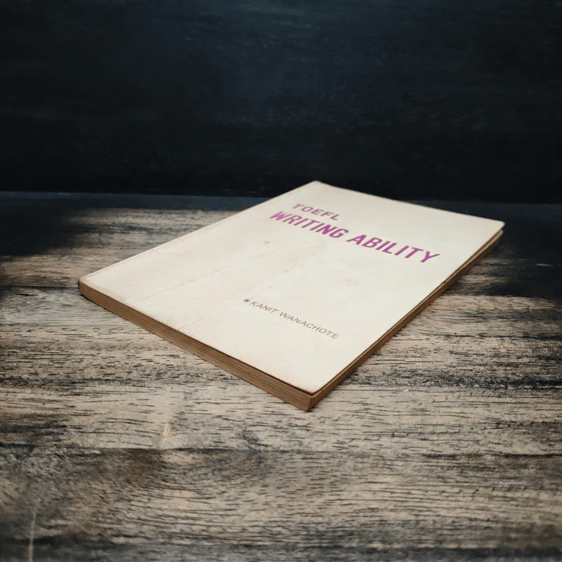 TOEFL Writing Ability - Kanit Wanachote รูปที่ 4