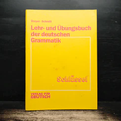 Lehr- und Übungsbuch der deutschen Grammatik: Schlüssel