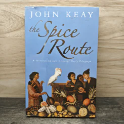 The Spice Route - John Keay