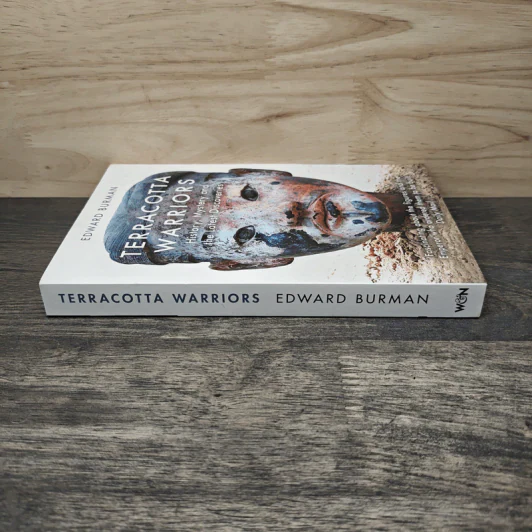 Terracotta Warriors History, Mystery and the Latest - Edward Burman รูปที่ 2