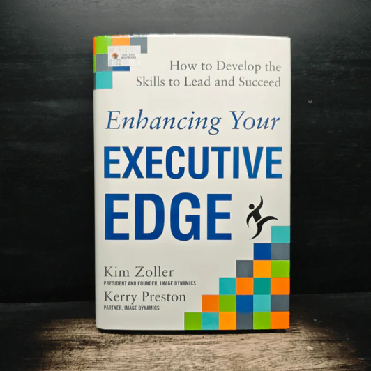 Enhancing Your Executive Edge - Kim Zoller, Kerry Preston รูปที่ 1