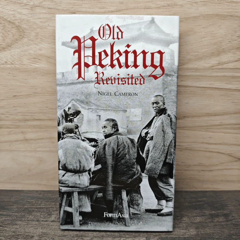 Old Peking Revisited - Nigel Cameron รูปที่ 1
