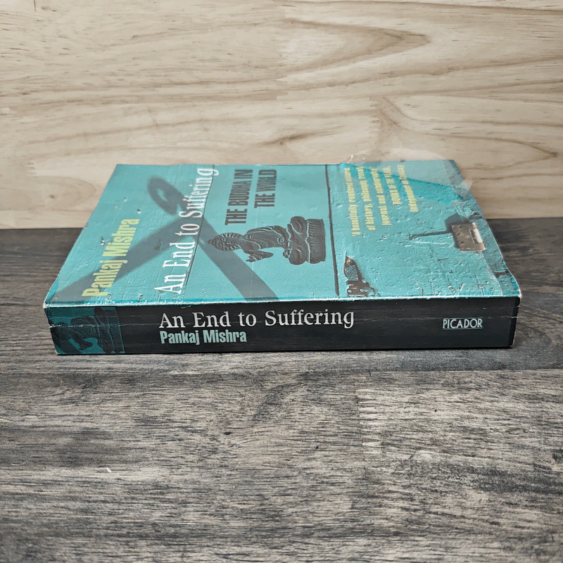 An End to Suffering - Pankaj Mishra รูปที่ 2