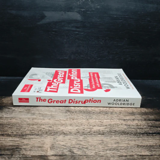The Great Disruption - Adrian Wooldridge รูปที่ 3