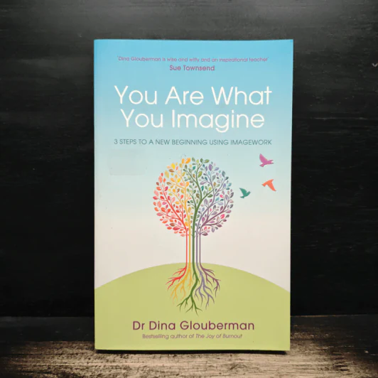 You Are What You Imagine - Dr. Dina Glouberman รูปที่ 1
